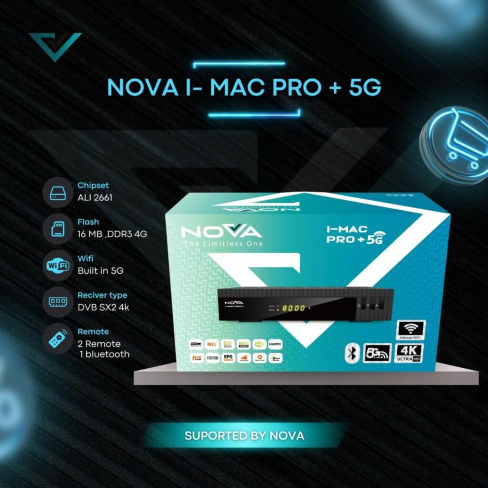 رسيفر نوفا اي ماك برو بلس فوركيه فايف جي NOVA I-MAC PRO + 4K 5G رسيفر نوفا اي ماك برو بلس فوركيه فايف جي NOVA I- MAC PRO +5G المواصفات: 1- معالج Ali 2661 من اقوى معالجات من شركة ACER التايواني..